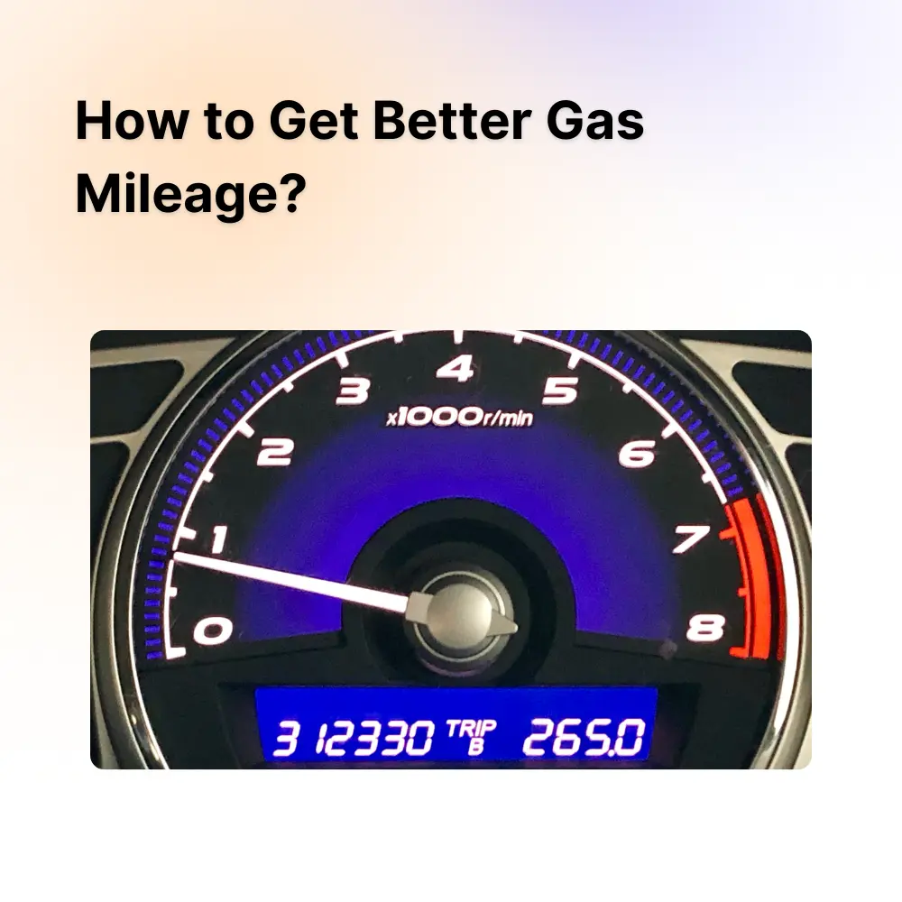 Timeero How to Get Better Gas Mileage in 11 Easy Steps? Timeero